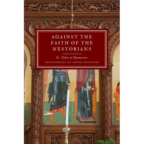 Against the Faith of the Nestorians