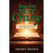 You Are Not Crazy: For Obeying God and Declaring His Word