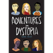 Adventures in Dystopia