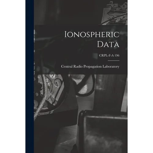 Ionospheric Data; CRPL-F-A 196
