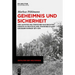 Geheimnis Und Sicherheit: Der Aufstieg Militärischer Nachrichtendienste in Deutschland, Frankreich Und Großbritannien 1871-1914