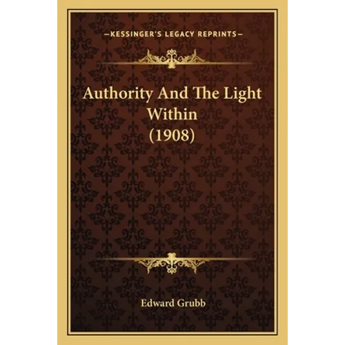 Authority And The Light Within (1908)
