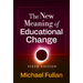 The New Meaning of Educational Change