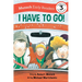 I Have to Go! Early Reader: (Munsch Early Reader)