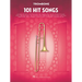 101 Hit Songs: For Trombone