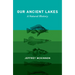 Our Ancient Lakes: A Natural History