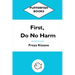 First, Do No Harm