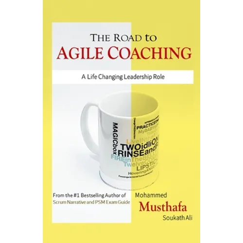 The Road to Agile Coaching: A Life Changing Leadership Role