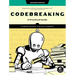 Codebreaking: A Practical Guide