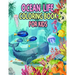 Ocean Life Coloring Book for Kids: Ocean Kids Coloring Book, Sea Creatures life Kids Coloring Book, Relaxation with Sea Animals, Marine Life, Best Rel