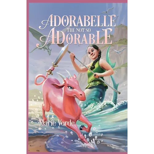 Adorabelle the Not so Adorable