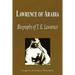 Lawrence of Arabia - Biography of T. E. Lawrence (Biography)