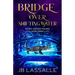 Bridge Over Shifting Water: A Paranormal Women's Fiction Short