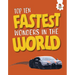 Top Ten Fastest Wonders in the World