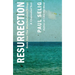 Resurrection: A Channeled Text: (Book One of the Manifestation Trilogy)