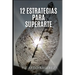12 estrategias para superarte