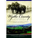 Wythe County: Reflections of Farm Life Traditions