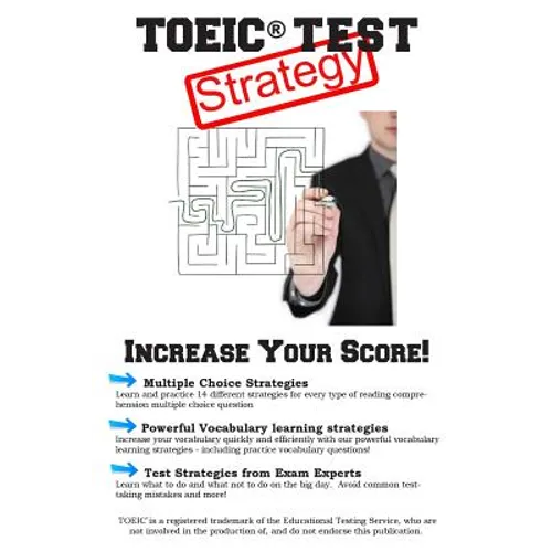 TOEIC Test Strategy: Winning Multiple Choice Strategies for the TOEIC(R) Exam