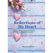 Reflections of My Heart