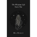 The Wisdom Life Gave You