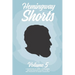 Hemingway Shorts Volume 5: A Collection of Short Stories From New And Engaged Writers In The Best Tradition of Ernest Hemingway (2020)