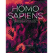 Homo Sapiens: The History of Humanity and the Development of Civilization