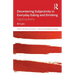 Decentering Subjectivity in Everyday Eating and Drinking: Digesting Reality