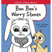 Bon Bon's Worry Stones: Christian Children's Picture Book about Fear, Worry, and Anxiety