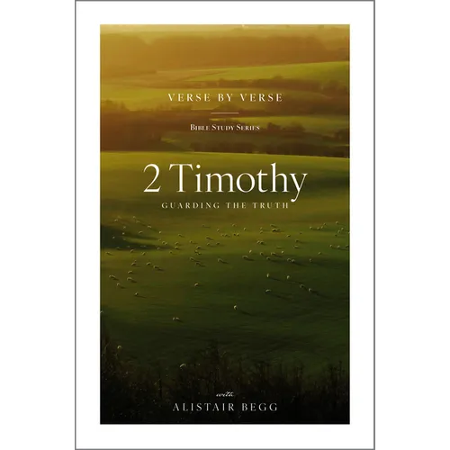 2 Timothy: Guarding the Truth