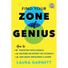 Find Your Zone of Genius: How to Redefine Intelligence, Become an Expert on Yourself, and Make Greatness a Given