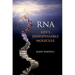 Rna: Life's Indispensable Molecule