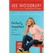 Perfectly Imperfect: A Life in Progress