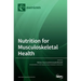 Nutrition for Musculoskeletal Health