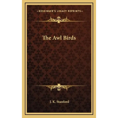 The Awl Birds