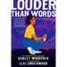 Louder Than Words
