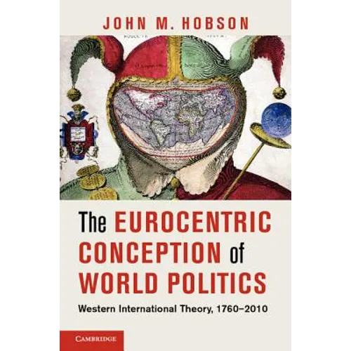 The Eurocentric Conception of World Politics
