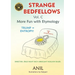 Strange Bedfellows Vol. C: More Fun with Etymology