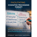 Facilitating Cognitive Processing Therapy in Groups: A Session-by-Session Guide with Group Protocols, Facilitation Scripts, and Reproducible Worksheet