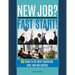 New Job? Fast Start!: 7 Steps to be seen mastering your new job quickly.