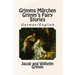 Grimms Märchen / Grimm's Fairy Stories: Bilingual German/English