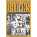 Unforgettable Ohioans: Thirteen Mavericks Who Made History on Their Own Terms