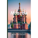 Celebrating the City of Moscow