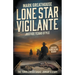 Lone Star Vigilante: Justice Texas Style (A Western Adventure Series)