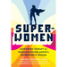 Super-Women: Superhero Therapy for Women Battling Anxiety, Depression, and Trauma