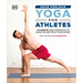 Yoga for Athletes: 10-Minute Yoga Workouts to Make You Better at Your Sport