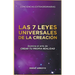 Las 7 Leyes Universales De La Creación