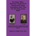 So-called "Bible-Believing" People Are in Serious Error Using Translations Other Than The 1611 King James Bible: Doctrinal Errors in the Westcott and