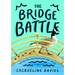 The Bridge Battle