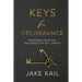 Keys for Deliverance: Freedom From the Influence of Evil Spirits