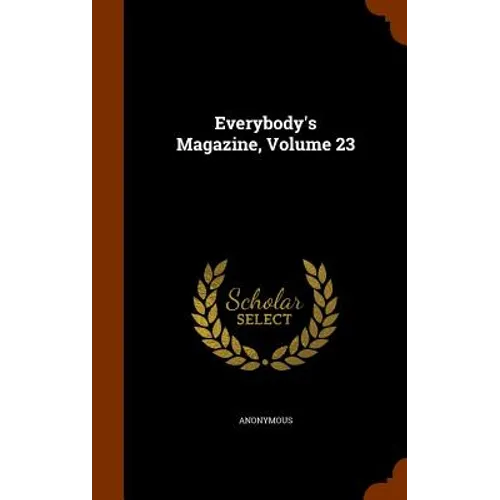 Everybody's Magazine, Volume 23